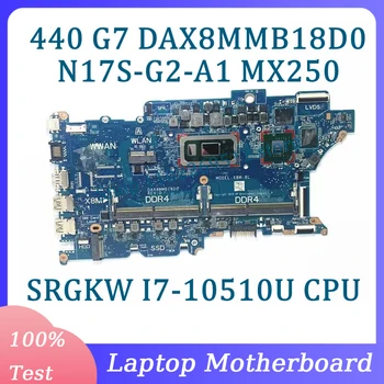 DAX8MMB18D0 Материнская Плата N17S-G2-A1 MX250 Для HP ProBook 440 G7 450 G7 Материнская Плата Ноутбука С процессором SRGKW I7-10510U 100% Работает Хорошо